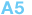 A5