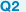 Q2