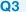 Q3