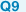 Q9